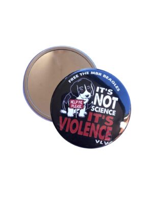 Its not science its violence 76mm pocket mirror front and back By Viva La Vegan