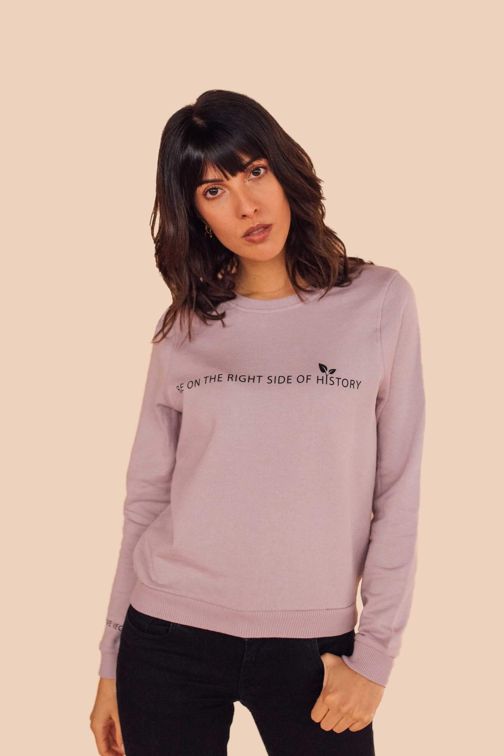 Model wearing the right side of history go vegan statement sweatshirt